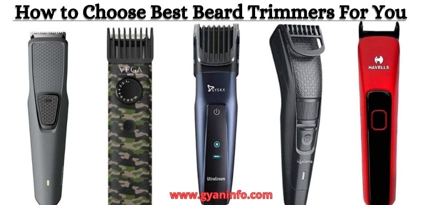 How to Choose A Best Beard Trimmer for You