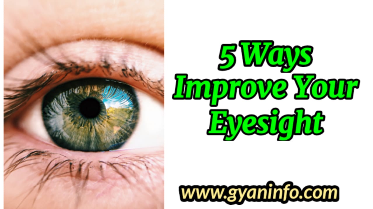 5 Ways to Improve Your Eyesight Naturally