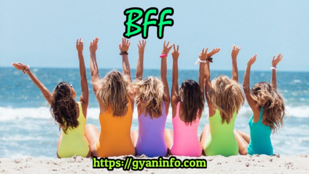 BFF Full Form in Hindi What is BFF Meaning in Hindi