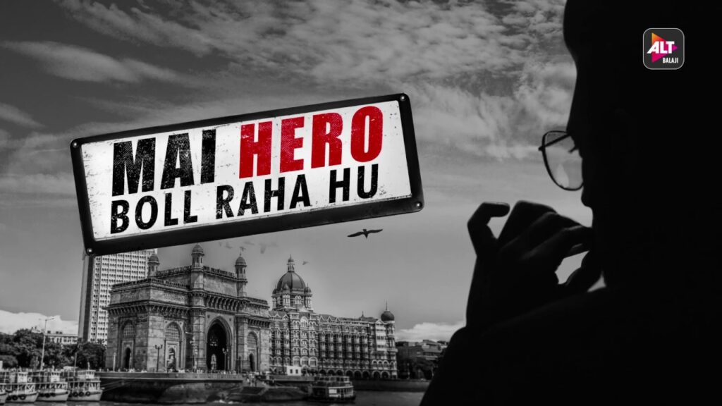 Mai Hero Boll Raha Hu Web Series