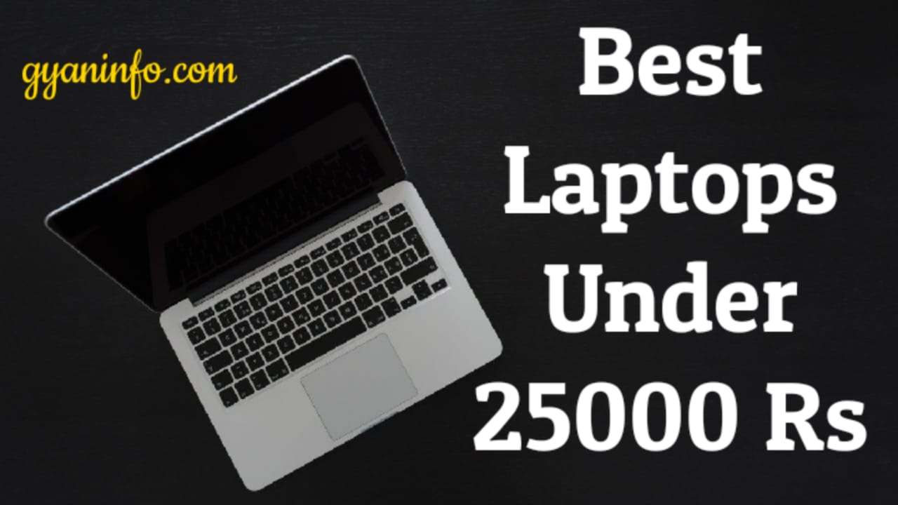 Best Laptops Under 25000 Rs In India 2021