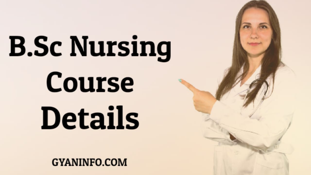 बीएससी नर्सिंग (B.Sc Nursing) कोर्स क्या है? | B.Sc Nursing Course Details in Hindi