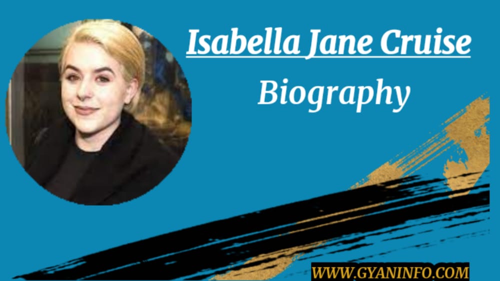 Isabella Jane Cruise Biography