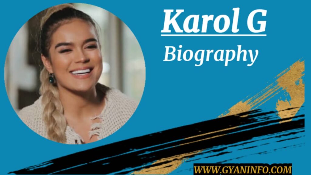 Karol G Biography