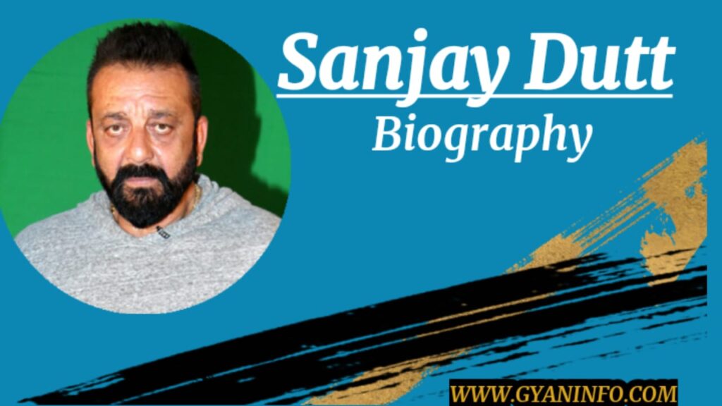 Sanjay Dutt Biography