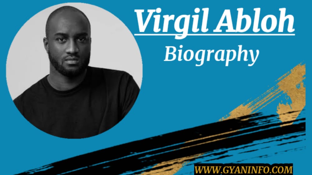 Virgil Abloh Cause of Death, Biography, Wiki, Age, Height, Net Worth & More