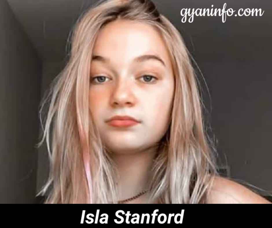 Isla Stanford [Instagram Star] Biography, Height, Age, Weight, Body Measurements, Boyfriend, Family, Parents, Net Worth, Wiki & More