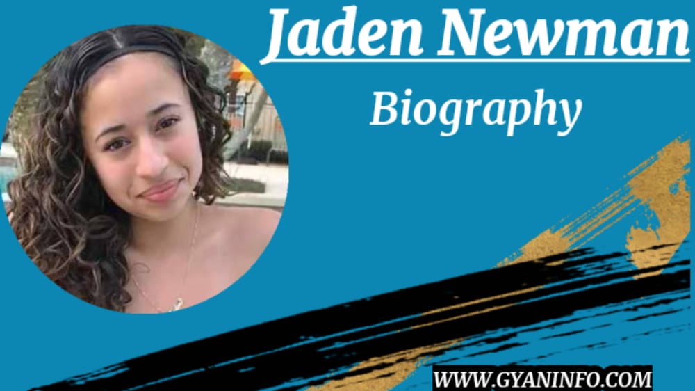 Jaden Newman Biography,