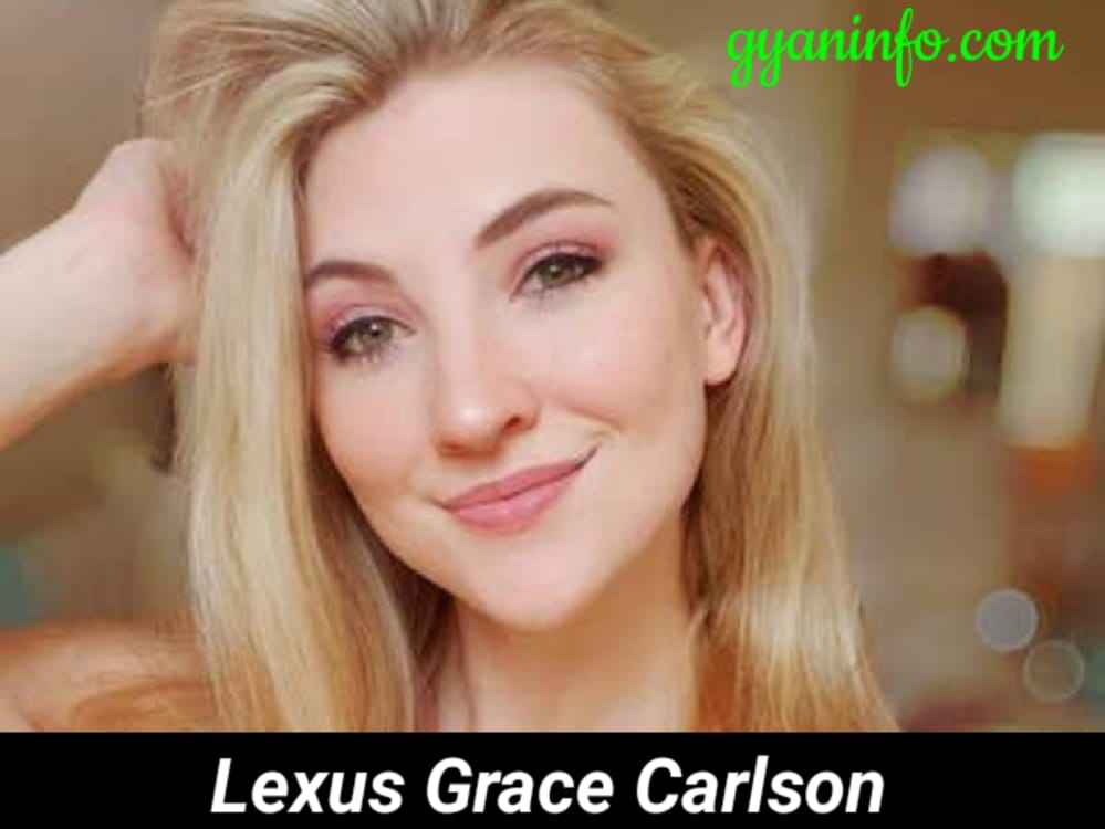 Lexie Grace Biography, Height, Age, Weight, Body Measurements, Boyfriend, Family, Parents, Net Worth, Wiki & More