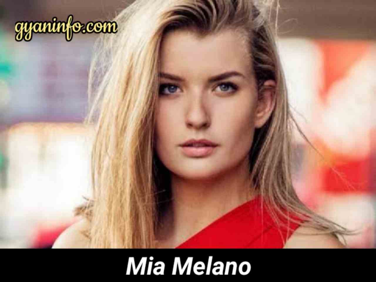 Mia Melano Biography, Height, Age, Weight, Body Measurements, Boyfriend, Net Worth, Wiki & More