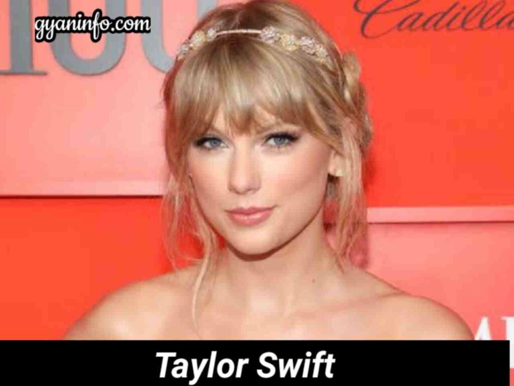 Taylor Swift Biography, Age, Height, Weight, Boyfriend, Net Worth & More