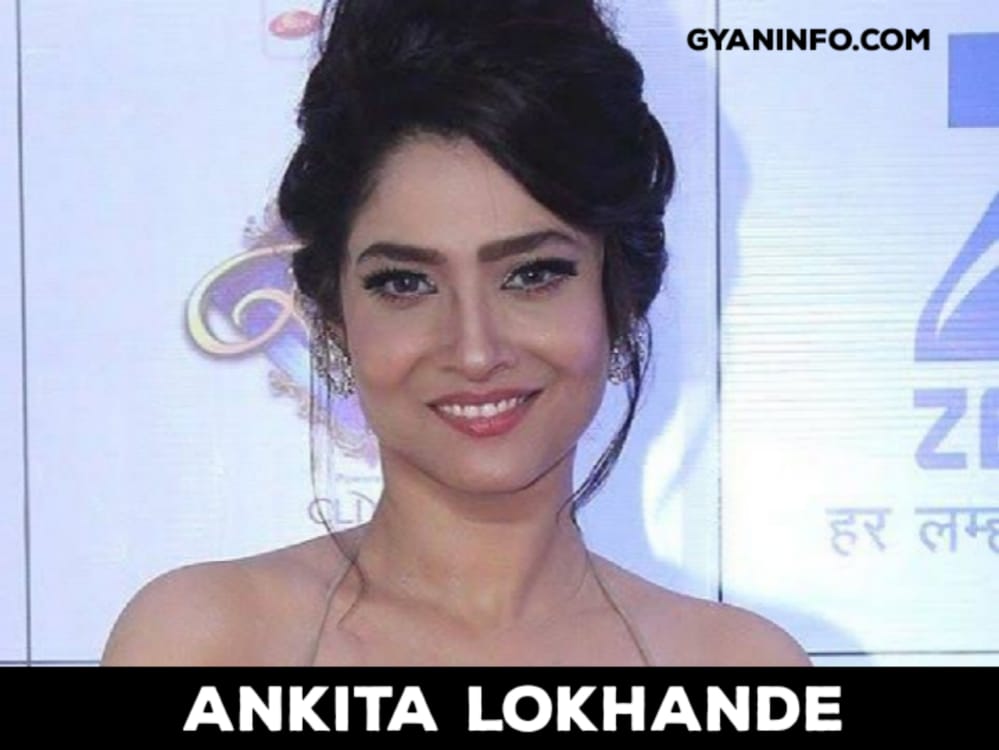 Ankita Lokhande Biography, Height, Age, Weight, Body Measurements, Boyfriend, Husband, Family, Parents, Photos, Net Worth, Wiki & More