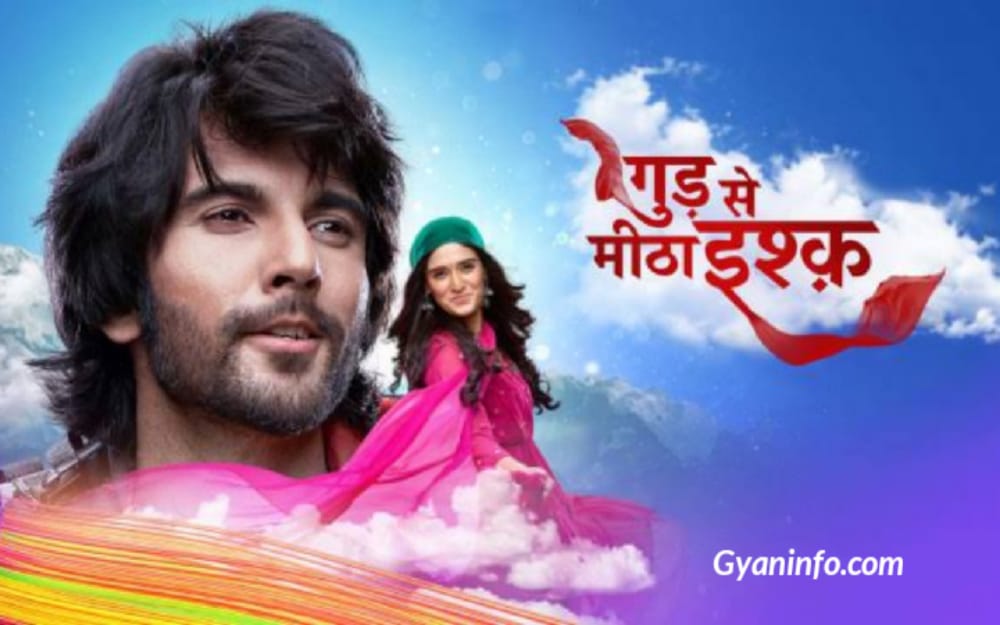 Gud Se Meetha Ishq (Star Bharat) Serial Cast Name, Role Name, Real Name, Start Date, Telecast Time, Story, Wiki & More