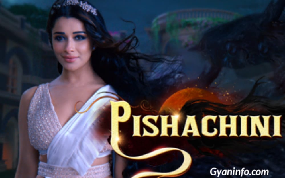 Pishachini (Colors TV) Serial Cast Name, Role Name, Real Name, Start Date, Telecast Time, Story, Wiki & More