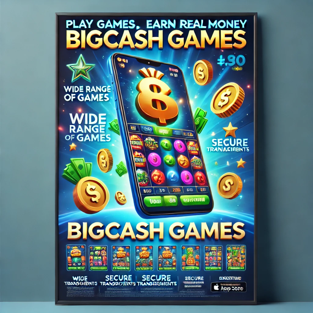 BigCash Games Your Gateway to Fun and Earnings