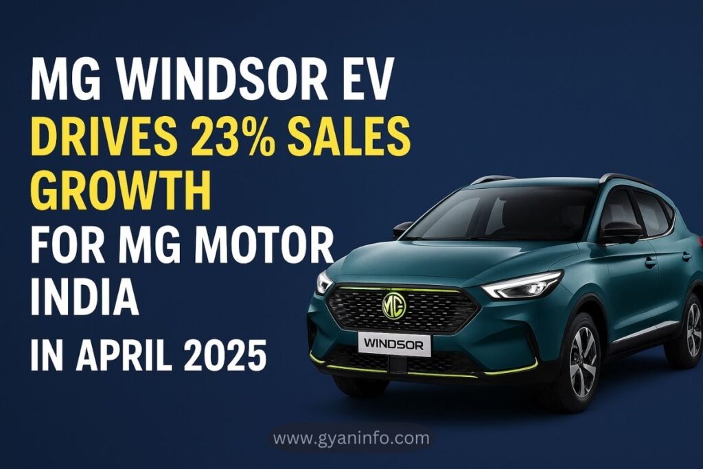 MG Windsor EV Drives 23% Sales Growth for MG Motor India in April 2025